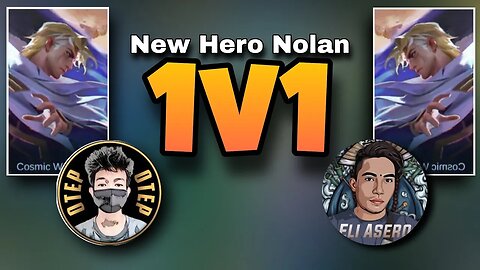 New Hero Nolan 1v1 with @OtepGaming Mobile Legends Bang Bang