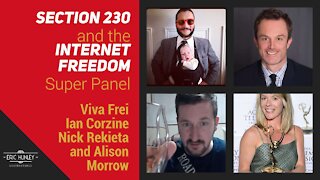 Internet Freedom & Section 230 Super Panel w/ Viva Frei, Nick Rekieta, Ian Corzine, & Alison Morrow