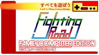 Let's Play Everything: Fighting Road
