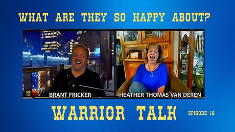 DON'T WORRY, BE HAPPY! Brant and Heather show you how on Warrior Talk!