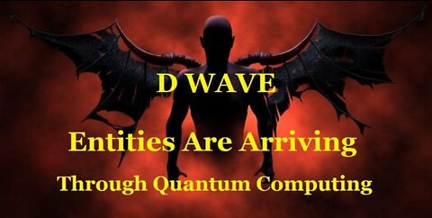 SOUL RECYCLE DWAVE CONSCIOUSNESS - THE DEMONIC SYSTEM - NOTES FOR VIDEO