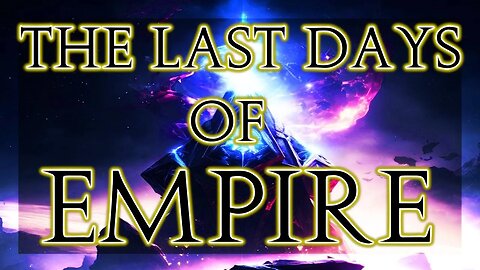 The Last Days of Empire