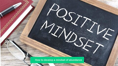 Mindset of Abundance versus Scarcity mindset