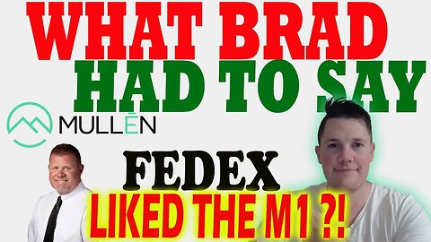 Brad from Randy Marion Talks on Mullen │ Fedex INTERESTED in the M1 ⚠️ Mullen M3 EPA Certified !!