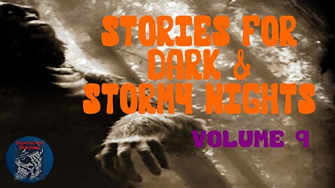 Stories for Dark and Stormy Nights | Volume 9 | Supernatural StoryTime E271