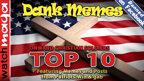 TOP 10 MEMES: Onward Christian Soldiers