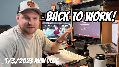 Back to My Day Job! | 1/3/2023 Mini Vlog