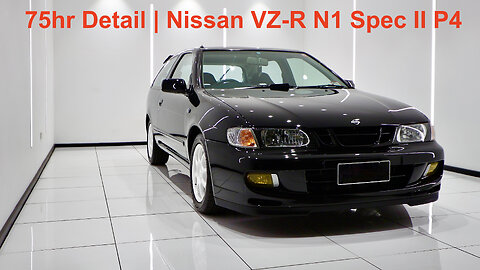 75hrs Detailing | Rare 90s Nissan VZ-R N1 Spec II Pulsar | P4 Ceramic Coat Final Result! (Vlog 33.4)