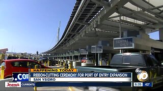 Ceremony being held to mark San Ysidro POE expansion