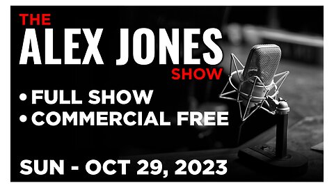 ALEX JONES [FULL] Sun 10/29/23 • Turkey Threatens To Declare War Against Israel As Islamic Uprising