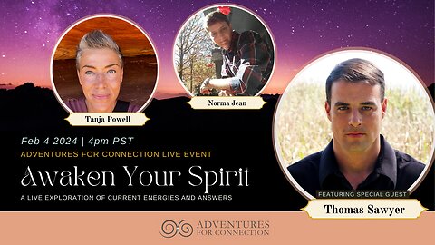 ADVENTURES FOR CONNECTION - TANJA AND NORMA - SPECIAL GUEST THOMAS SAWYER
