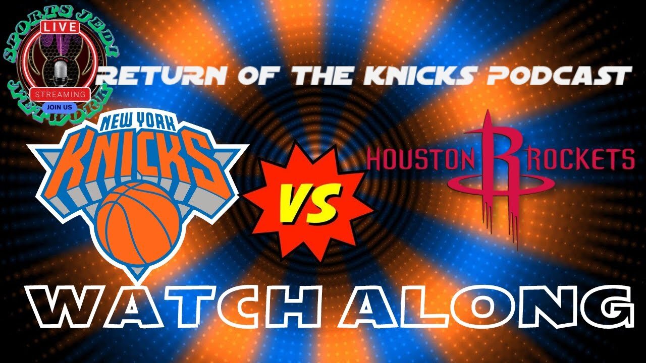 NY Knicks Vs Houston Rockets NBA Watch Along🏀chat's Choice: Pick