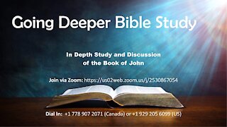 Going Deeper Bible Study - April 13th, 2021