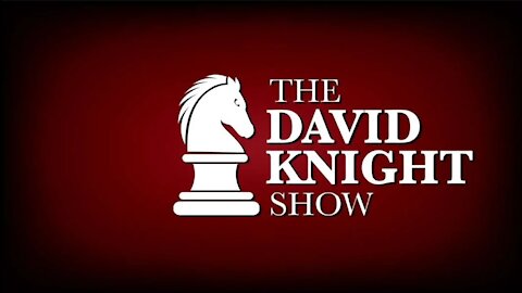 The David Knight Show 24Nov21 - Unabridged