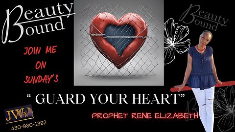 Guard Your Heart!