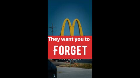 McDonald’s wants you to forget￼