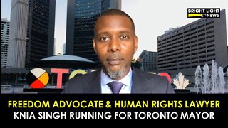 Freedom Advocate & Human Rights Lawyer, Knia Singh, Enters Toronto Mayoral Race