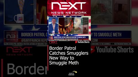Border Patrol Catches Smugglers New Way to Smuggle Meth #shorts