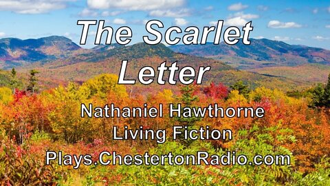 The Scarlet Letter - Living Fiction - Nathaniel Hawthorne