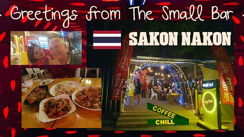 Greetings from The Small Bar - Sunday Nightlife in Sakon Nakhon Isaan Thailand #barhop #isaan