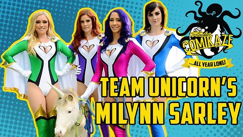 Team Unicorn's Milynn Sarley on Comikaze All Year Long