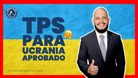 TPS aprobado para Ucrania 🇺🇦 🇺🇸