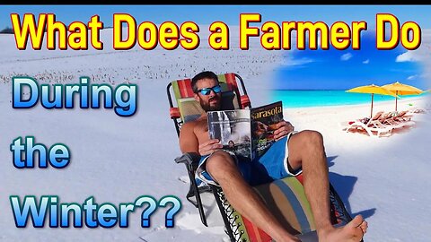 How a Farmer Keeps Busy in the Winter