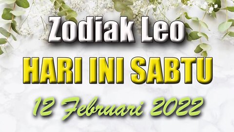 Ramalan Zodiak Leo Hari Ini Sabtu 12 Februari 2022 Asmara Karir Usaha Bisnis Kamu!