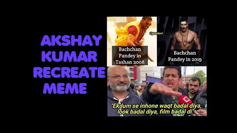 akshay kumar recreate meme #bachanpandey #akshaykumar #akshaycopymeme