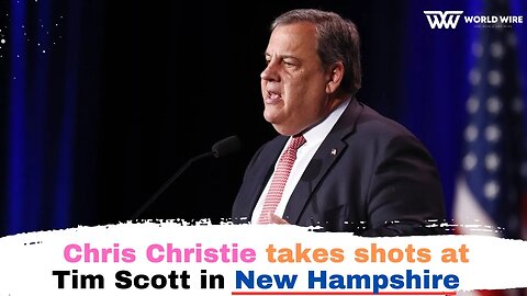 Chris Christie takes shots at Tim Scott in New Hampshire-World-Wire