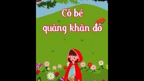 Truyện cổ tích: Cô Bé Quàng Khăn Đỏ |Mão Mùi Family