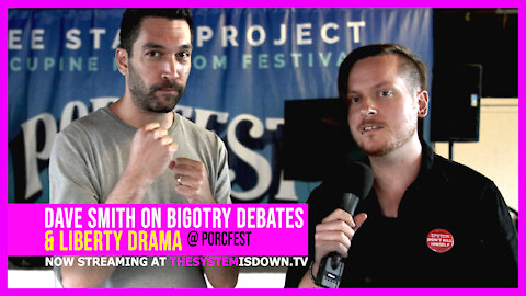 253: Dave Smith on Bigotry Debates& Liberty Drama (@ PorcFest 2021)