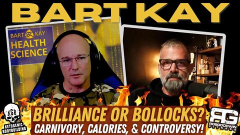 BART KAY Brilliance or Bollocks? Carnivory, Calories, & Controversy!!