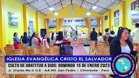 CULTO DE GRATITUD A DIOS: 15 DE ENERO DEL 2023