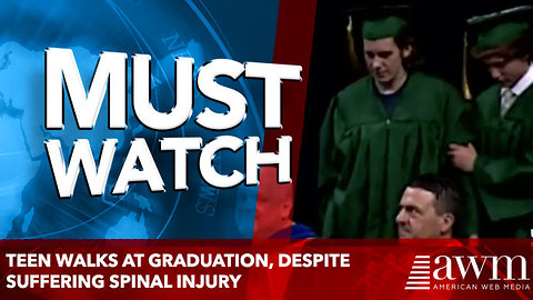 Teen Walks at Graduation, Despite Suffering Spinal Injury