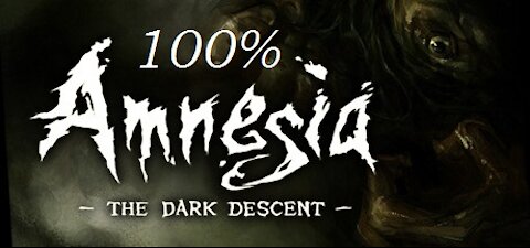 Road to 100%: Amnesia The Dark Descent P2