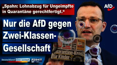 AfD deckt auf: „Spahn: Lohnabzug für Ungeimpfte in Quarantäne gerechtfertigt.“