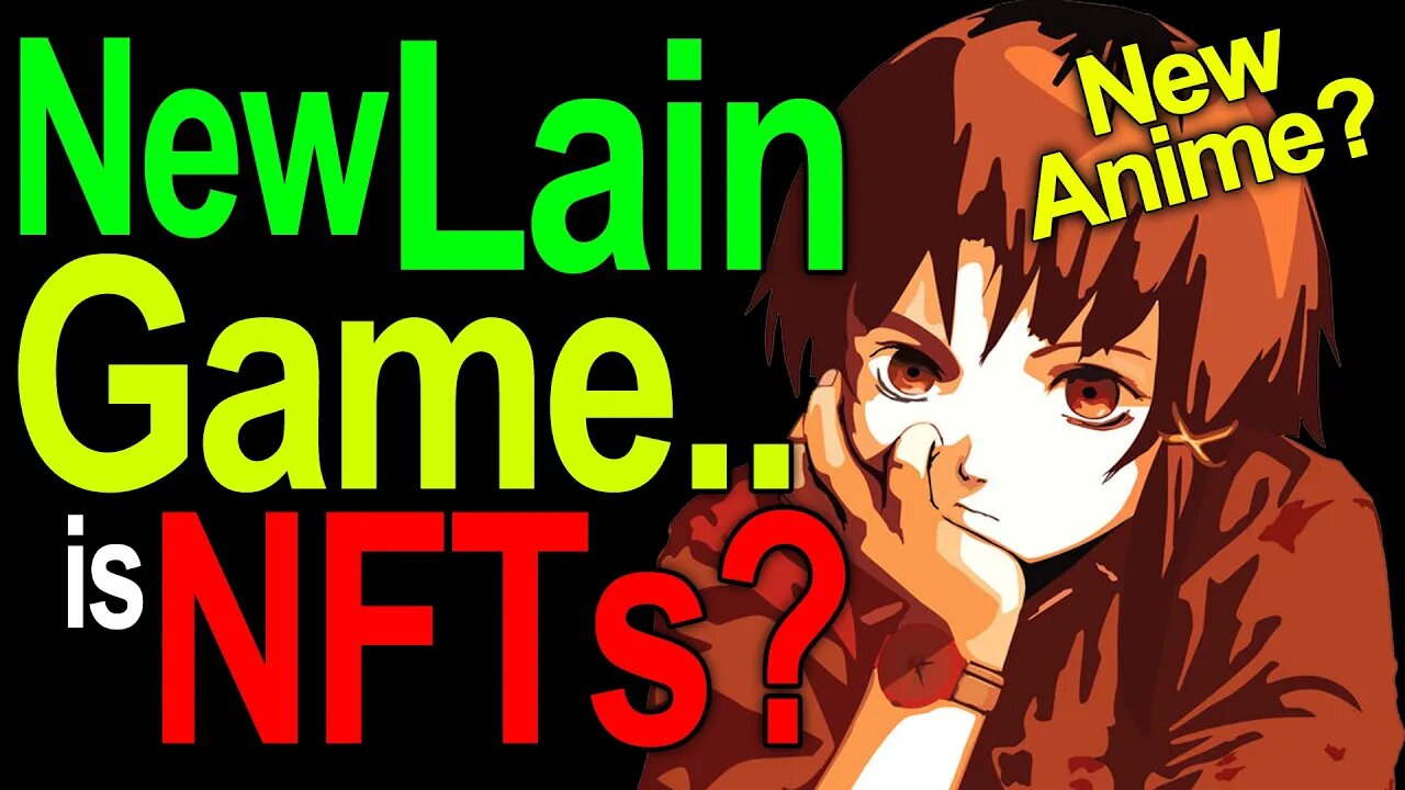 Serial Experiments Lain Launches 25th Anniversary Celebration.. with NFTs..  is it all bad though?