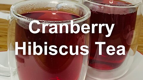 Cranberry Hibiscus Tea