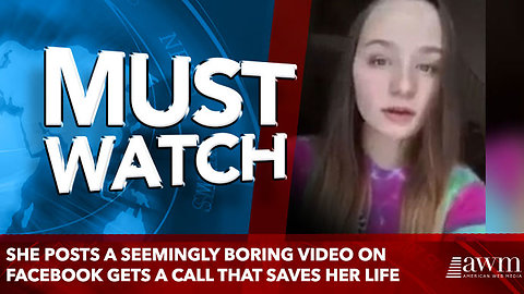 She Posts A Seemingly Boring Video On Facebook Gets A Call That Saves Her Life