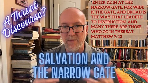 Salvation and The Narrow Gate