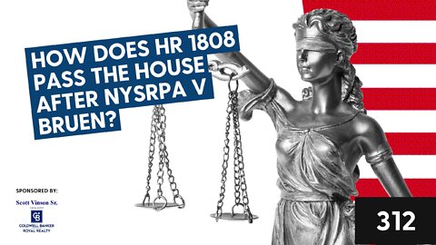 How does HR 1808 pass the house after NYSRPA v Bruen?