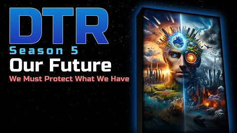 DTR Ep 448: Our Future