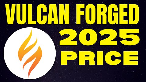 How Much Will 100 Vulcan Forged (PYR) Be Worth In 2025? | Vulcan Forged PYR Price Prediction