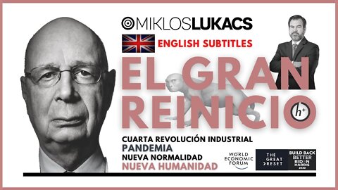 El Gran Reinicio: una revisión crítica / The Great Reset: a critical review - Miklos Lukacs
