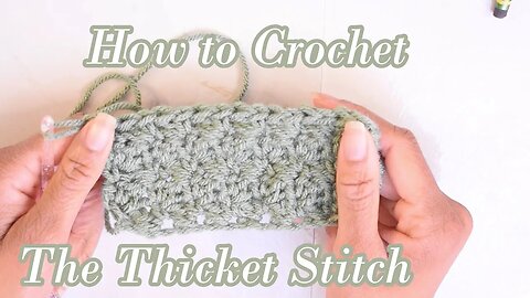 How to Crochet the Thicket Stitch