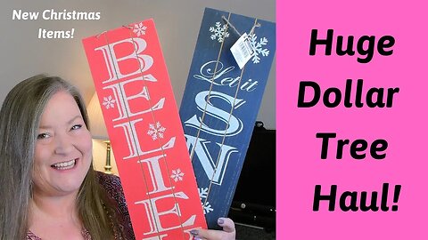 Huge Dollar Tree Haul! ~ New Christmas & Craft Supplies Haul! ~ Dollar Tree Christmas