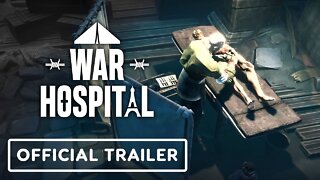 War Hospital - Official Overview Trailer