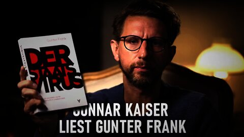 Gunnar Kaiser liest Gunter Frank: Der Staatsvirus
