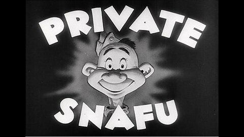 Ep. 25 - Private Snafu - Seaman Tarfu in the Navy - 1946